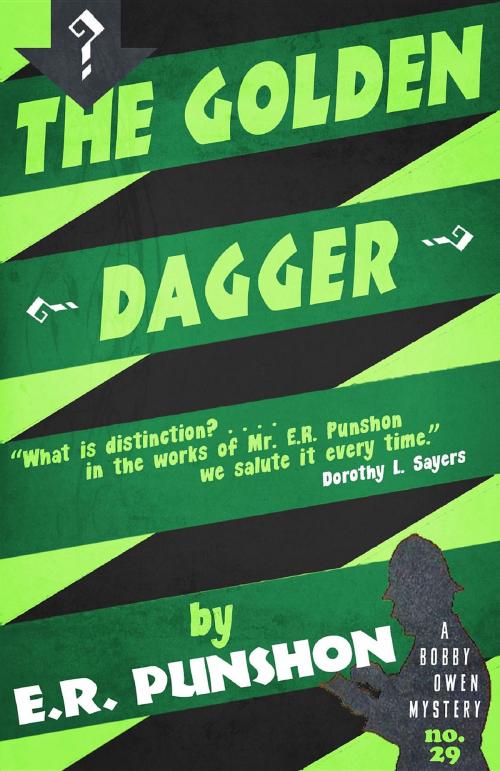 Cover of the book The Golden Dagger by E.R. Punshon, Dean Street Press