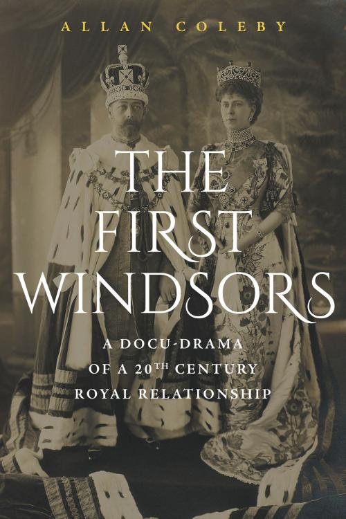 Cover of the book The First Windsors by Allan Coleby, Arena Books