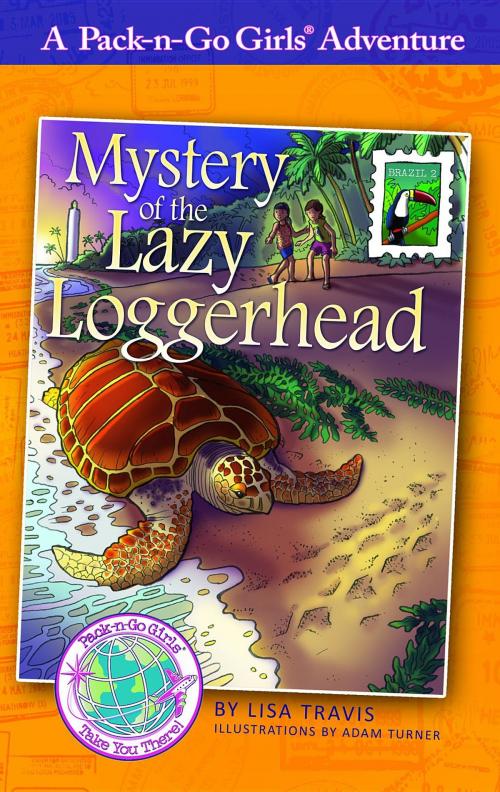 Cover of the book Mystery of the Lazy Loggerhead by Lisa Travis, Pack-n-Go Girls Inc