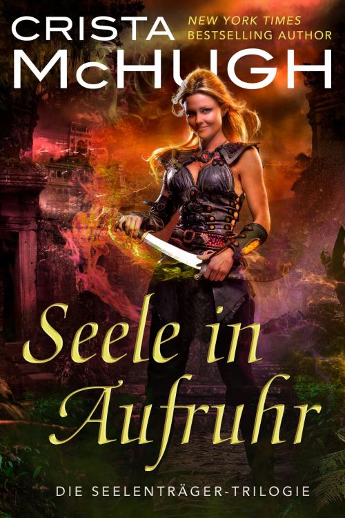 Cover of the book Seele in Aufruhr by Crista McHugh, Crista McHugh