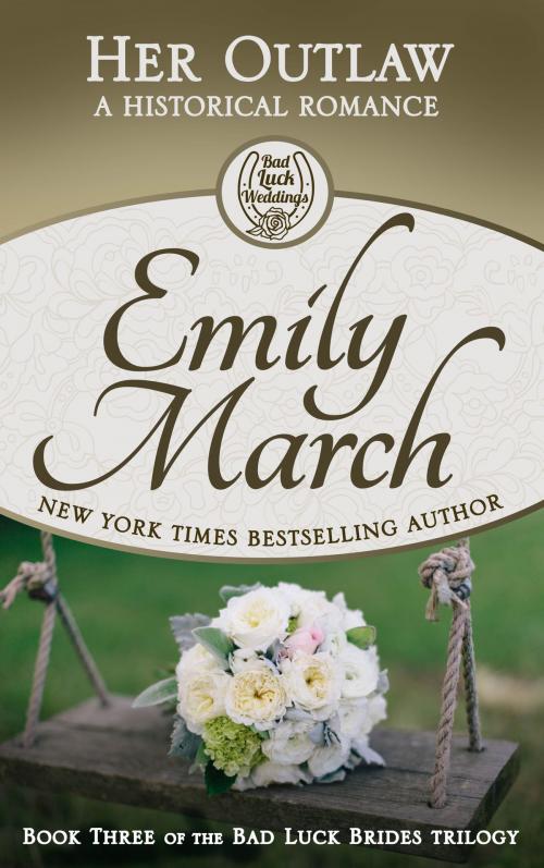 Cover of the book Her Outlaw by Emily March, Emily March Books
