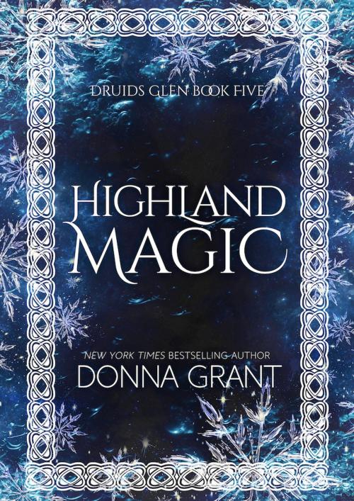 Cover of the book Highland Magic by Donna Grant, DL Grant, LLC