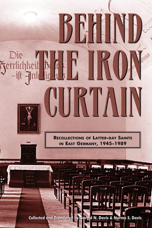 Cover of the book Behind the Iron Curtain by Davis, Garold N., Davis, Norma S., Deseret Book Company