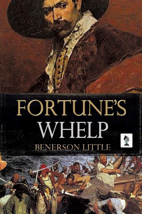 Cover of the book Fortune's Whelp by Benerson Little, Penmore Press LLC