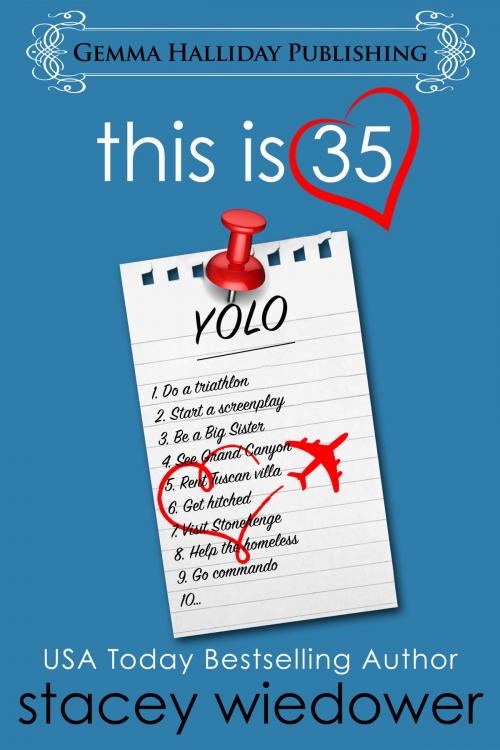 Cover of the book This Is 35 by Stacey Wiedower, Gemma Halliday Publishing