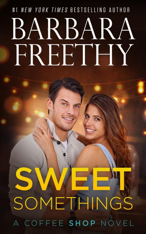 Cover of the book Sweet Somethings by Barbara Freethy, Fog City Publishing, LLC