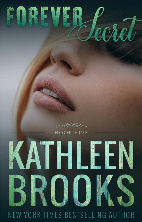 Cover of the book Forever Secret by Kathleen Brooks, Laurens Publishing