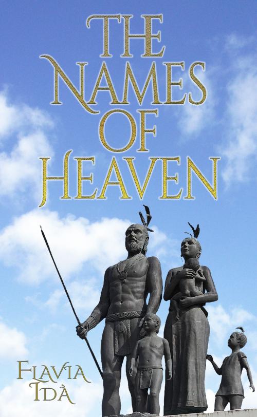 Cover of the book The Names of Heaven by Flavia Idà, Paper Angel Press