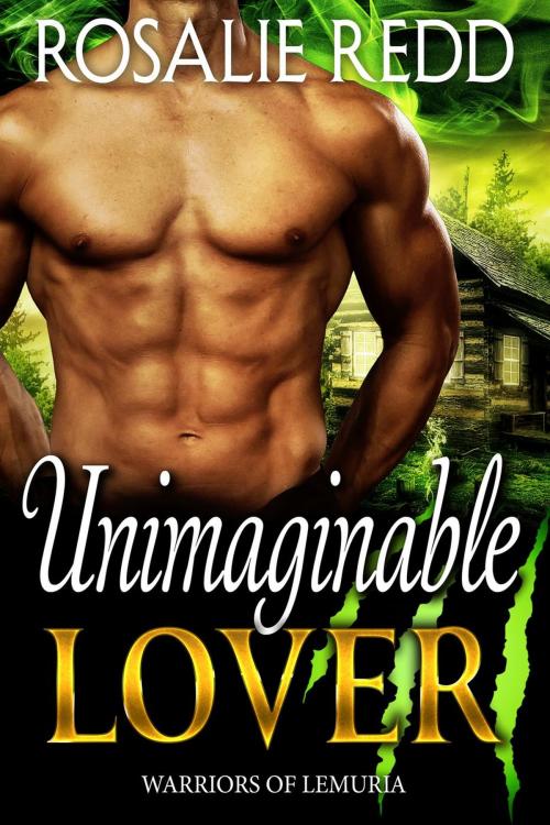 Cover of the book Unimaginable Lover by Rosalie Redd, Rosalie Redd