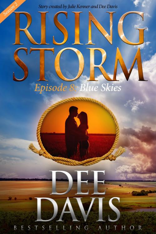 Cover of the book Blue Skies, Season 2, Episode 8 by Dee Davis, Julie Kenner, Evil Eye Concepts, Inc.