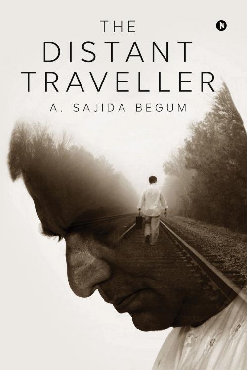 Cover of the book The Distant Traveller by A. Sajida Begum, Notion Press