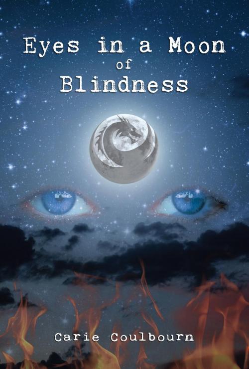 Cover of the book Eyes in a Moon of Blindness by Carie Coulbourn, Green Ivy