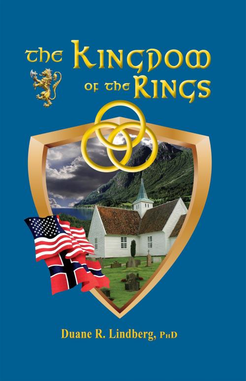 Cover of the book The Kingdom of the Rings by Duane R. Lindberg, PhD, Nordskog Publishing Inc.