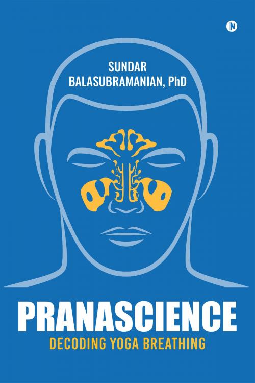 Cover of the book PranaScience by Sundar Balasubramanian, PhD, Notion Press