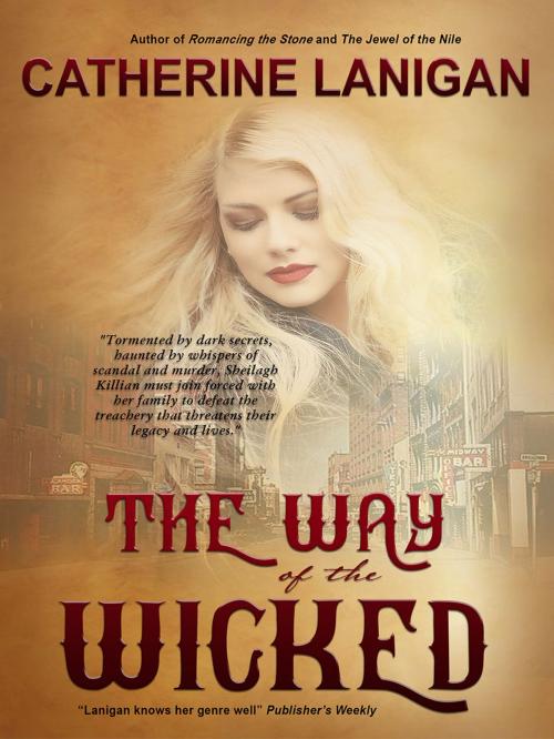 Cover of the book The Way of the Wicked by Catherine Lanigan, Catherine Lanigan