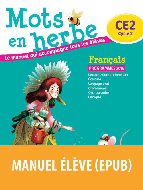 Cover of the book Mots en herbe CE2 by Armelle Vautrot, Bordas