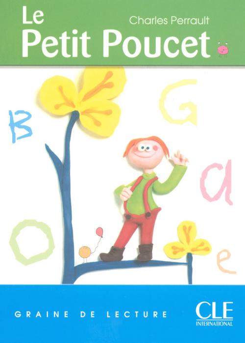 Cover of the book Le Petit Poucet - Niveau 1 - Graine de lecture - Ebook by Isabelle Parisot, Nathan