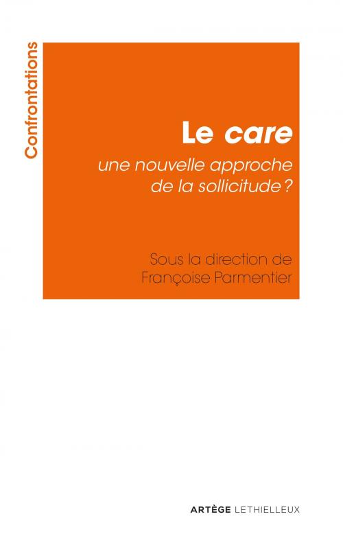 Cover of the book Le care, une nouvelle approche de la sollicitude ? by Collectif, Lethielleux Editions