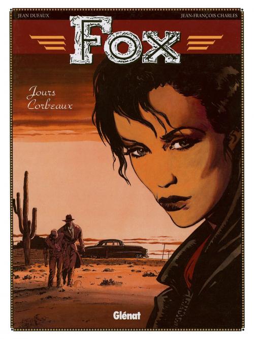 Cover of the book Fox - Tome 06 by Jean Dufaux, Jean-François Charles, Glénat BD