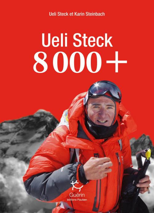 Cover of the book 8000+ by Ueli Steck, Karin Steinbach, PAULSEN