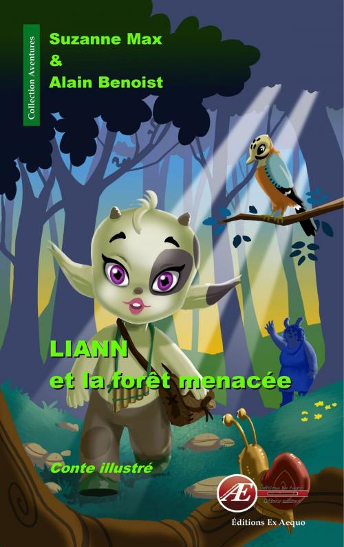 Cover of the book Liann et la forêt menacée by Suzanne Max, Editions Ex Aequo