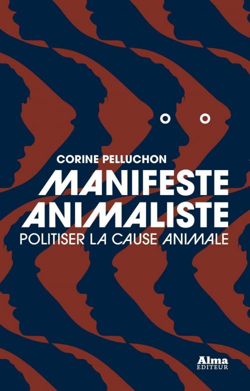 Cover of the book Manifeste animaliste by Corine Pelluchon, Alma éditeur