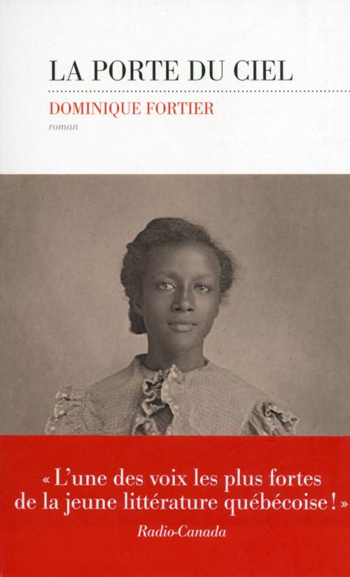 Cover of the book La porte du ciel by Dominique FORTIER, edi8