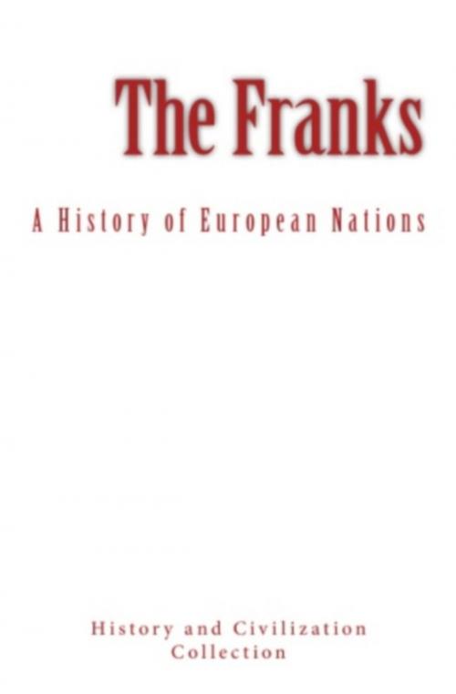 Cover of the book The Franks by . Collection, Editions Le Mono