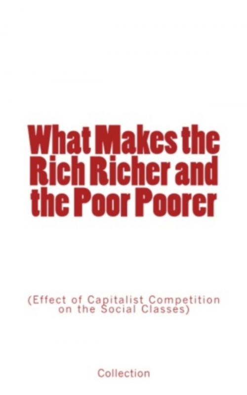 Cover of the book What Makes the Rich Richer and the Poor Poorer by William Graham Sumner, . Collection, Karl Marx, Editions Le Mono