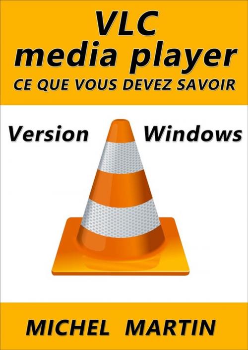 Cover of the book VLC pour Windows by Michel Martin, Mediaforma