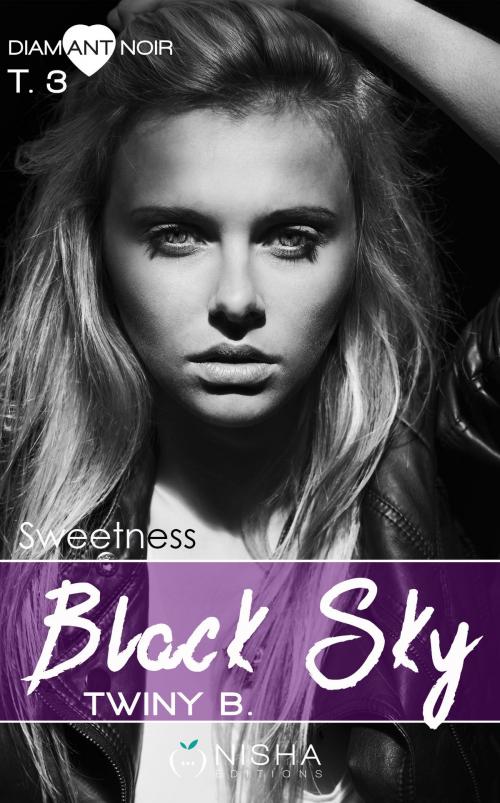 Cover of the book Black Sky Sweetness - tome 3 by Twiny B., LES EDITIONS DE L'OPPORTUN