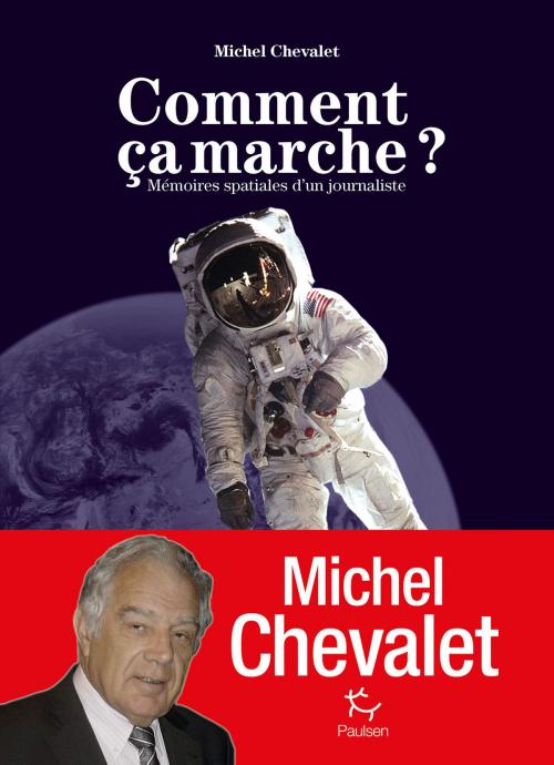 Cover of the book Comment ça marche ? by Michel Chevalet, PAULSEN