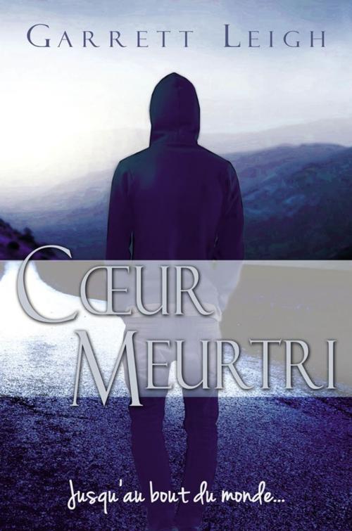 Cover of the book Coeur meurtri by Garrett Leigh, Juno Publishing