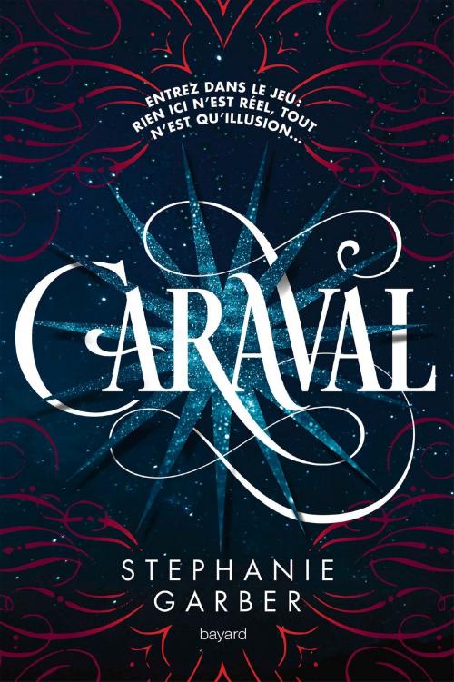 Cover of the book Caraval by Stephanie Garber, Bayard Jeunesse