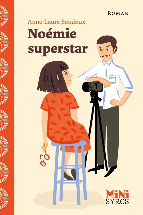 Cover of the book Noémie superstar by Anne-Laure Bondoux, Nathan