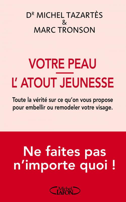 Cover of the book Votre peau - L'atout jeunesse by Michel Tazartes, Marc Tronson, Michel Lafon