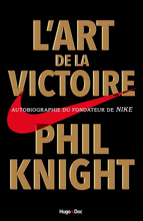Cover of the book L'art de la victoire by Phil Knight, Hugo Publishing