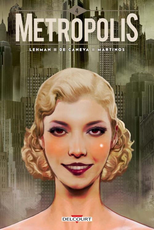 Cover of the book Metropolis T04 by Serge Lehman, Stéphane DeCaneva, Delcourt