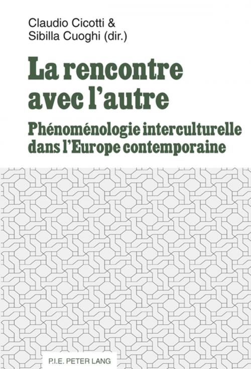 Cover of the book La rencontre avec lautre by , Peter Lang