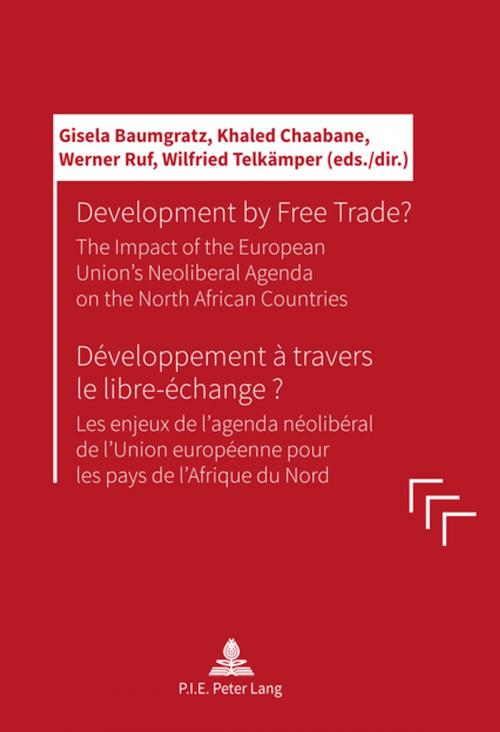 Cover of the book Development by Free Trade? Développement à travers le libre-échange? by , Peter Lang