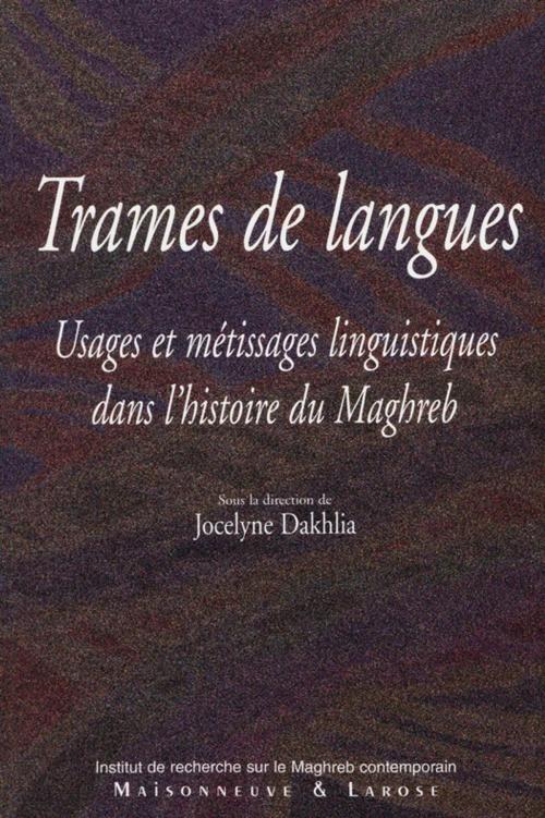 Cover of the book Trames de langues by Collectif, Institut de recherche sur le Maghreb contemporain