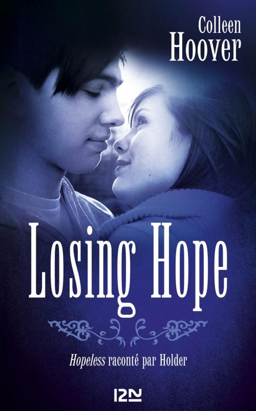 Cover of the book Losing hope by Colleen HOOVER, Univers Poche