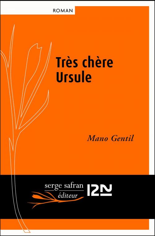 Cover of the book Très chère Ursule by Mano GENTIL, Univers poche