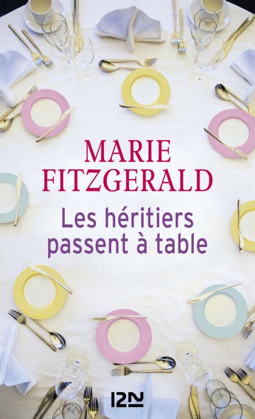 Cover of the book Les Héritiers passent à table by Marie FITZGERALD, Univers Poche