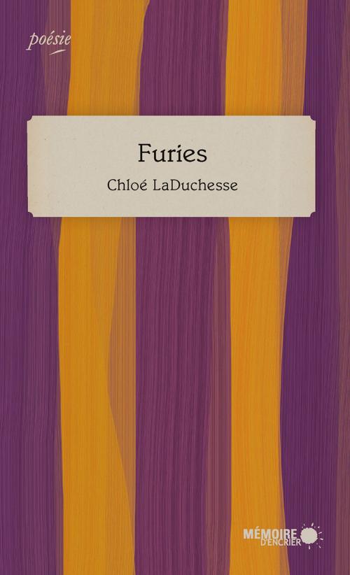 Cover of the book Furies by Chloé LaDuchesse, Mémoire d'encrier