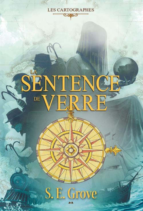 Cover of the book La sentence de verre by S.E. Grove, Éditions AdA