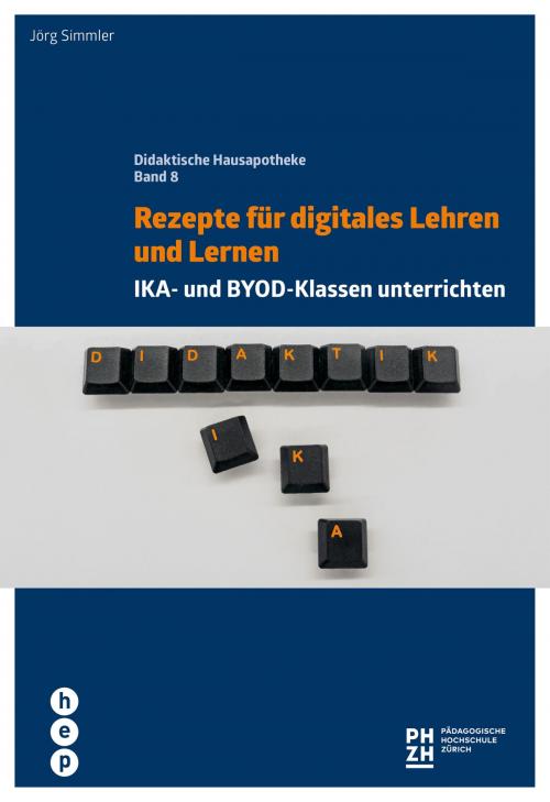 Cover of the book Rezepte für digitales Lehren und Lernen by Jörg Simmler, hep verlag