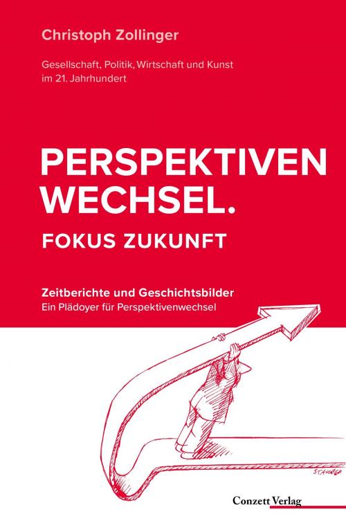 Cover of the book Perspektivenwechsel. Fokus Zukunft by Christoph Zollinger, Conzett Verlag