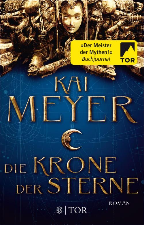 Cover of the book Die Krone der Sterne by Kai Meyer, FISCHER E-Books