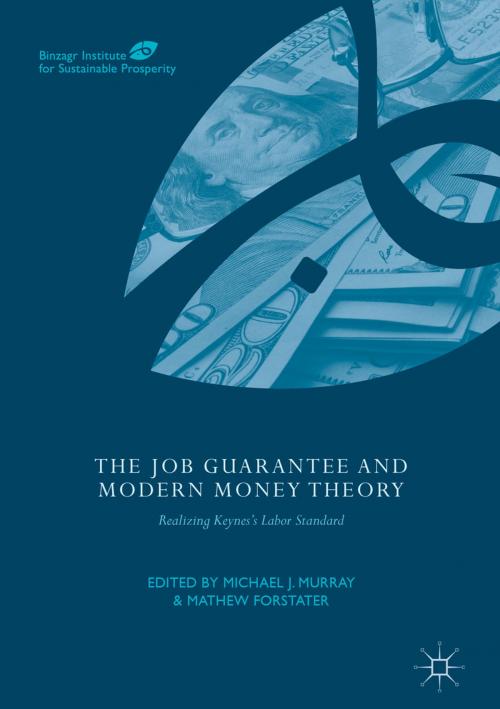 Cover of the book The Job Guarantee and Modern Money Theory by , Springer International Publishing